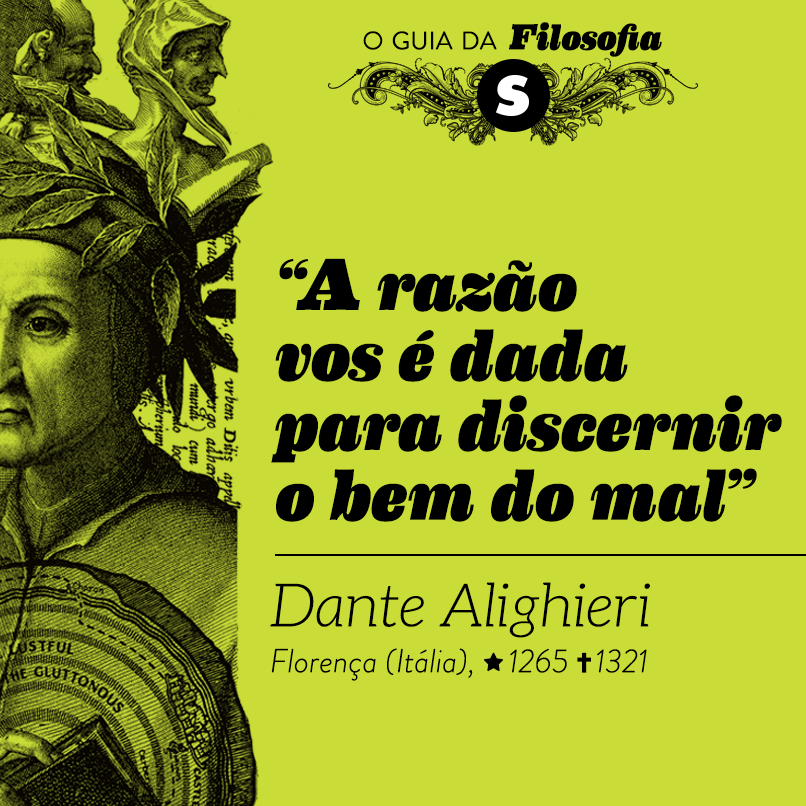 Dante Alighieri: “A razão vos é dada para discernir o bem do mal” | Super