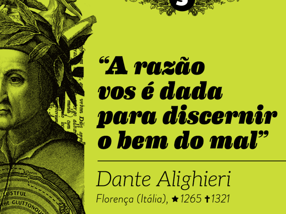 Dante Alighieri A raz o vos dada para discernir o bem do mal