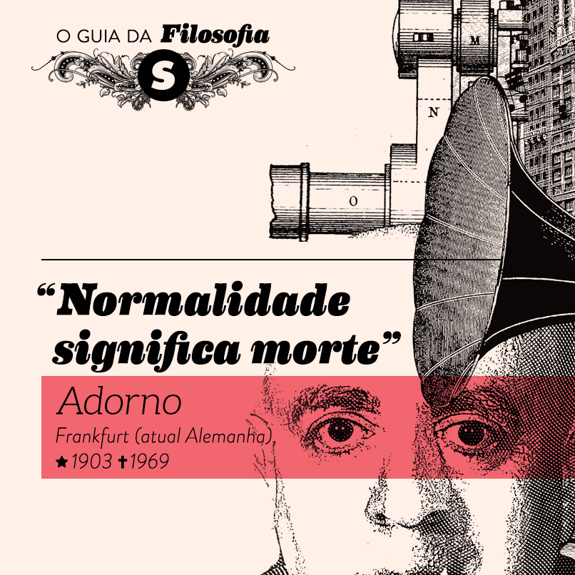 “Normalidade significa morte”, Adorno