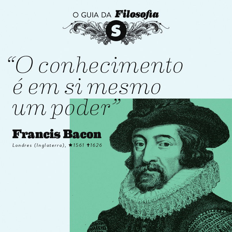 Francis Bacon: �O conhecimento � em si mesmo um poder� | Super