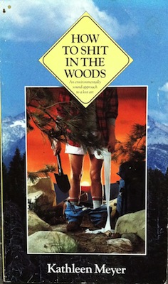 COMO CAGAR NO MATO, de Kathleen Meyer COMO CAGAR NO MATO, de Kathleen Meyer