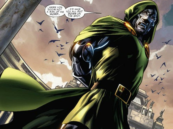 3 - Doutor Destino, ou Victor von Doom, pode ser o rei da Latvéria, milionário e gênio, mas não sossega enquanto não acabar com Reed Richards e os outros membros do Quarteto Fantástico. 3 - Doutor Destino, ou Victor von Doom, pode ser o rei da Latvéria, milionário e gênio, mas não sossega enquanto não acabar com Reed Richards e os outros membros do Quarteto Fantástico.