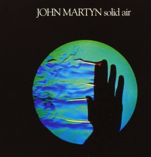 John Martyn | <em>Solid Air</em> (1973) John Martyn | <em>Solid Air</em> (1973)