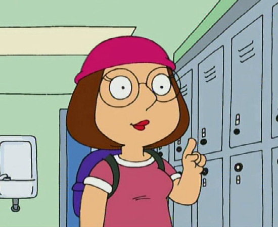 Meg Griffin (Family Guy) - Ela não consegue se dar bem com os rapazes da escola. Um dos grandes traumas de sua vida é ter sido rejeitada por um garoto, momentos antes do sexo. Certa vez, fingiu ser lésbica só para ter a sensação de estar em um relacionamento.