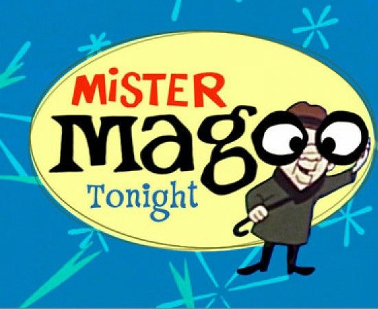 Mr. Magoo (1949) é um desenho animado sobre um homem que tem deficiência visual e acaba em situações muito engraçadas.