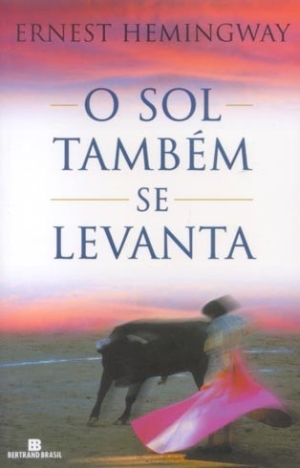 Ernest Hemingway chegou a pensar nos nomes <i>Festa</i> e <i>Geração perdida</i>. O que entrou para a história foi <i>O Sol também se levanta</i>, lançado em 1926.