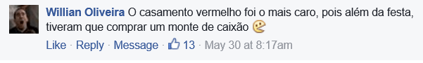O casamento vermelho foi o mais caro, pois além da festa tiveram que comprar um monte de caixão