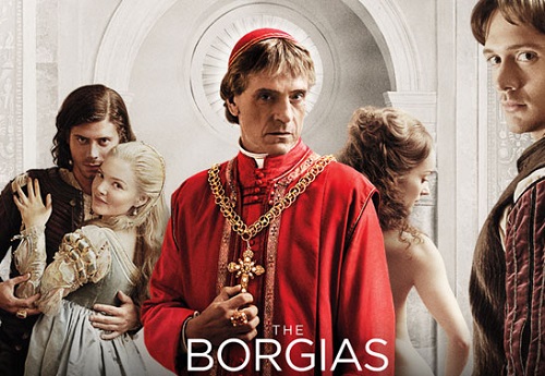 A Família Bórgia formou três Papas e foi poderosa (tipo, muito mesmo) durante o Renascimento. Séculos mais tarde, eles viraram também estrelas pops de TV. A série <i>Os Bórgias</i> estreou em 2011.