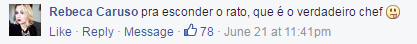 para esconder o rato, que é o verdadeiro chef