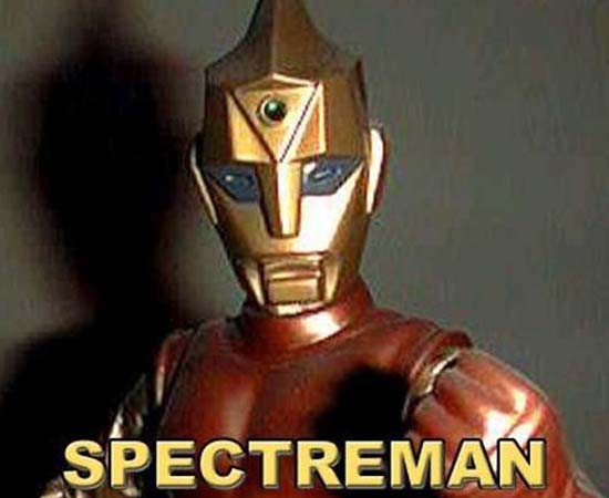 Spectreman (1971) é uma série de TV sobre um adroide que lutava contra um cientista do mal.