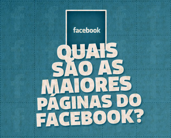 A rede social de Mark Zuckerberg é um país de 900 milhões de habitantes. E o Brasil já é a segunda maior província dessa nação de likes, com quase 50 milhões de pessoas. Veja agora quais são as maiores páginas brasileiras do Facebook. A rede social de Mark Zuckerberg é um país de 900 milhões de habitantes. E o Brasil já é a segunda maior província dessa nação de likes, com quase 50 milhões de pessoas. Veja agora quais são as maiores páginas brasileiras do Facebook.