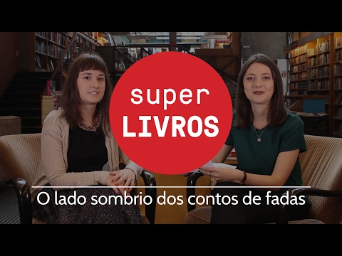O lado sombrio dos contos de fadas – Super Livros #2