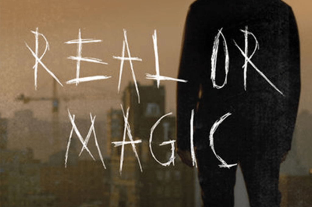 Real or Magic