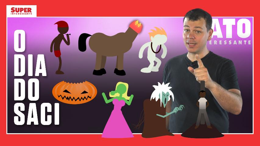 31 de outubro, Dia do Saci  – Fato Interessante #31