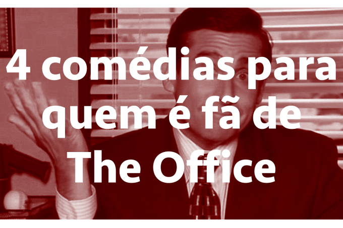 4 comédias para quem é fã de The Office — SERIAL s03e05