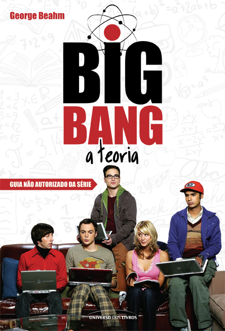 Curiosidades sobre The Big Bang Theory – Parte 2