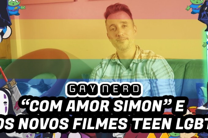 “Com Amor Simon” e os novos filmes teen LGBT – GAY NERD