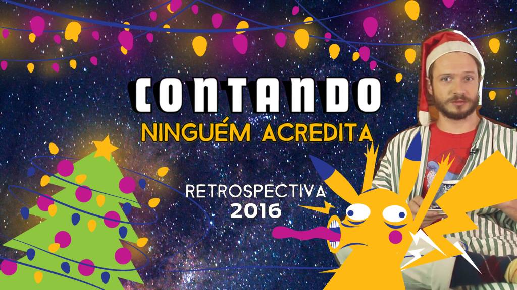 Retrospectiva 2016 das notícias bizarras (parte 1) – Contando #48