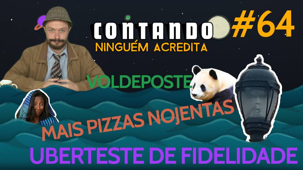 Mulher descobre pelo Uber que foi traída – Contando #64