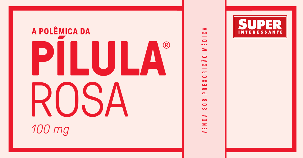 Viagra feminino”: a polêmica história da pílula rosa | Super
