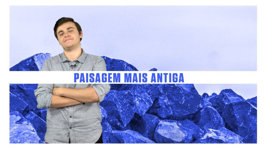 Esta paisagem brasileira pode ser a mais antiga do planeta – SUPERNOVAS