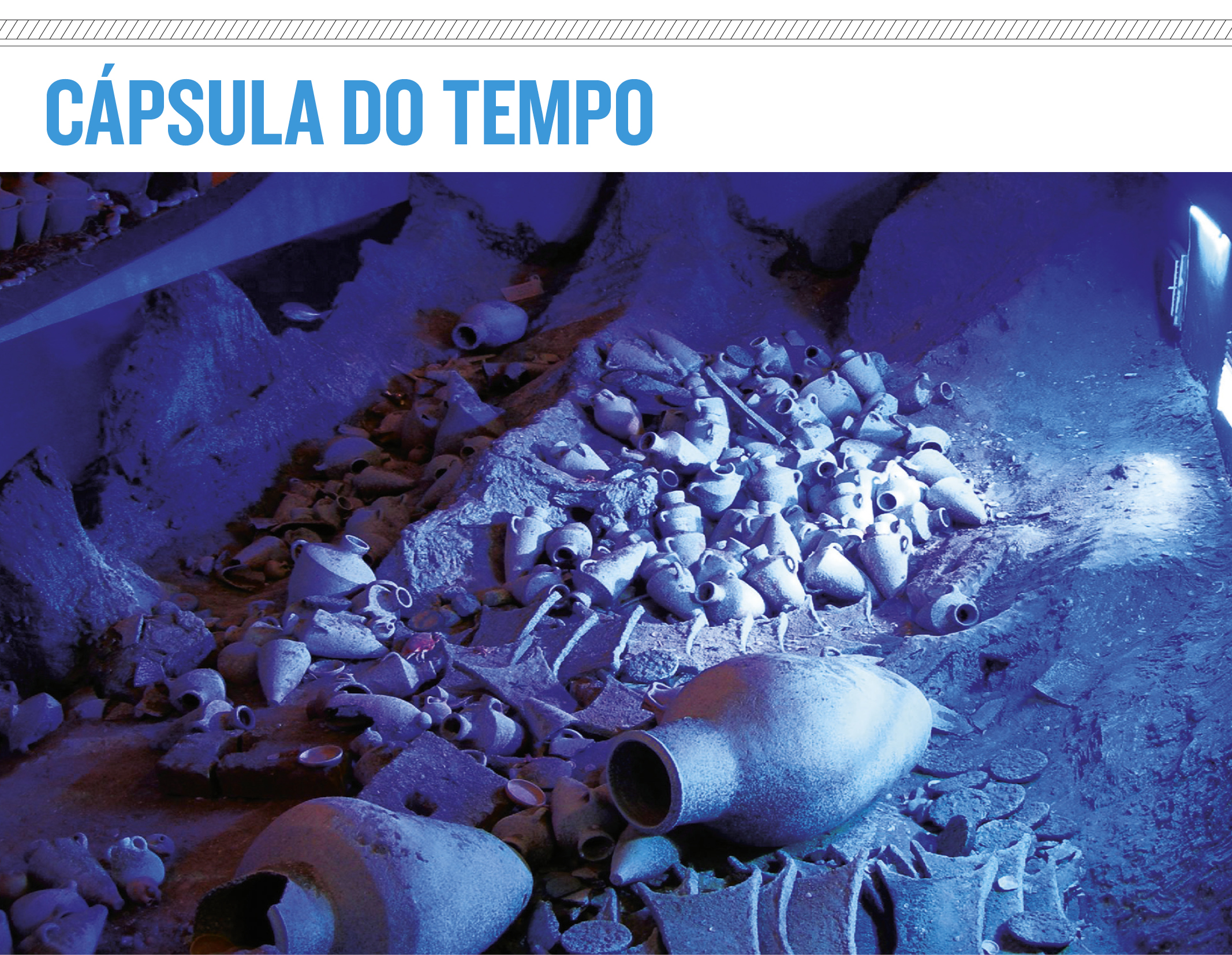 SI_Civilizações_Perdidas_Atlantida_3 <strong>Um navio naufragado na Turquia por volta de 1300 a.C. pode ser uma prova de que a tradição de comércio marítimo dos minoicos sobreviveu ao tsunami que teria destruído sua civilização. Descoberto na década de 1980, o Uluburun teria partido do Chipre ou de Creta e provavelmente estava no meio de sua jornada quando foi a pique. Dos destroços, os arqueólogos retiraram lingotes de estanho, bronze e cobre, vidros de perfume, madeira africana, presas de elefante, contas de âmbar do Báltico, adornos egípcios e alimentos de diferentes procedências, como figos, azeitonas, uvas, trigo, romãs e castanhas. A datação do naufrágio o coloca apenas 150 anos à frente da catástrofe que se abateu sobre Creta em 1450 a.C.</strong>
