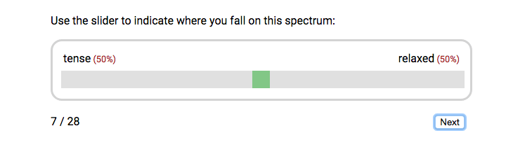 Use the slider to indicate where you fall on this spectrum. Tense (50%) Relaxed (50%) (o cursor verde foi colocado no meio da barra, por isso as porcentagens)