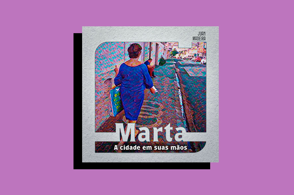 poster do podcast Marta, a cidade em suas mãos