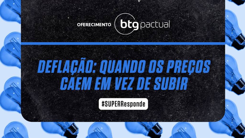 Deflação: quando os preços caem em vez de subir | SUPER Responde