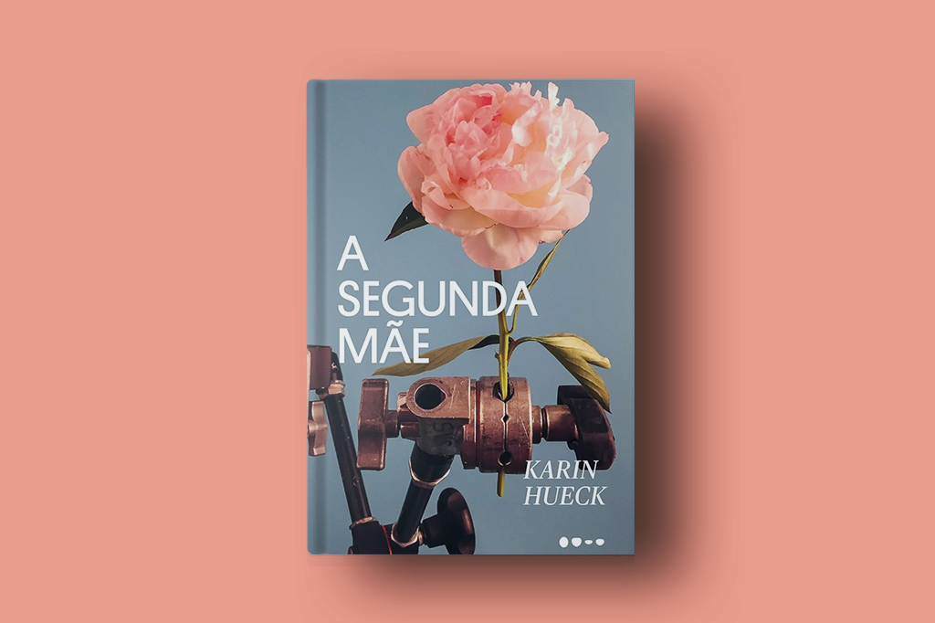 Capa do livro "A segunda mãe" de Karin Hueck.