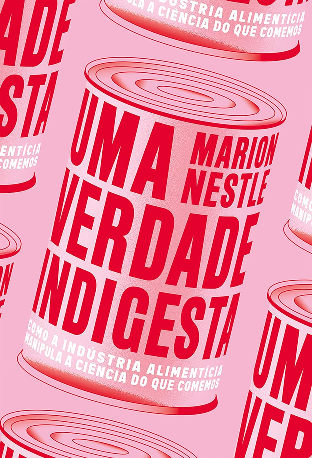 81NBDAHgevL._SL1500_ Uma verdade indigesta: como a indústria alimentícia manipula a ciência do que comemos