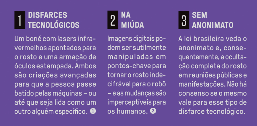 Tabela, em fundo roxo, com três dicas para enganar as câmeras de vigilância.